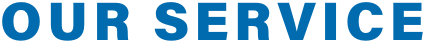 OUR SERVICE